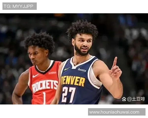 掘金与火箭精彩对决视频直播全程回放及赛后分析