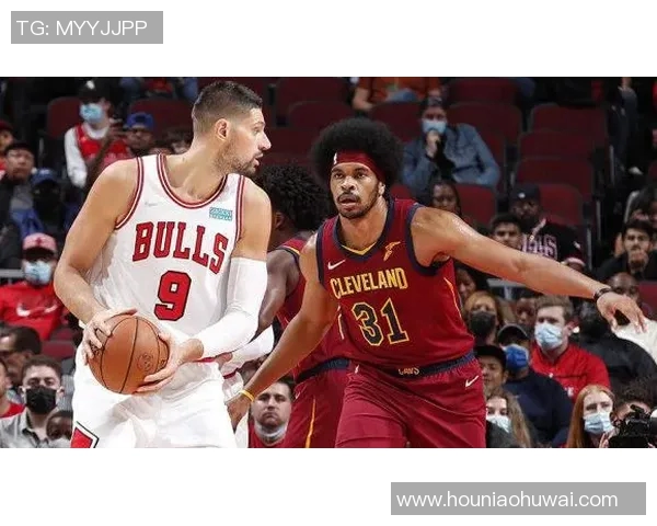 NBA骑士与公牛精彩对决视频直播全程回顾与赛后分析